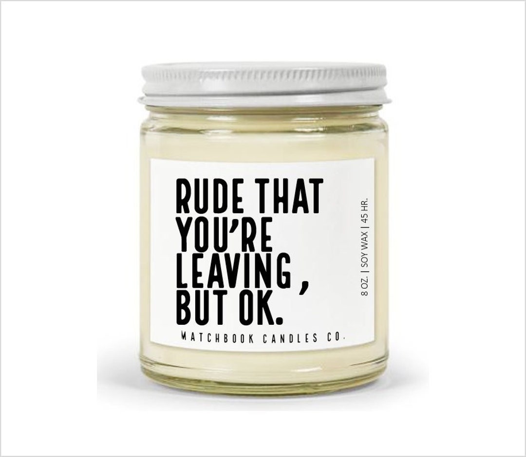 Funny Goodbye Candle New Job Gift Moving Gift Promotion Gift Leaving