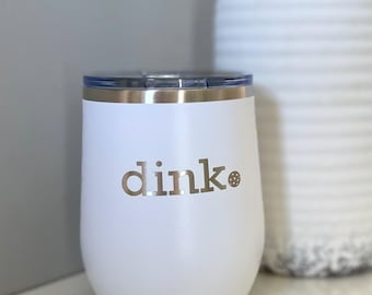 Pickleball Wine Tumbler: "Dink" Insulated Stainless Steel Stemless Glass