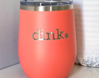 Pickleball Wine Tumbler: "Dink" Insulated Stainless Steel Stemless Glass