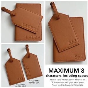 May include: A set of brown travel accessories, including a passport holder and luggage tags. The tags and passport holder are embossed with names like "LAURA" and "SAJ". The image also includes text that says "MAXIMUM 8 characters, including spaces."