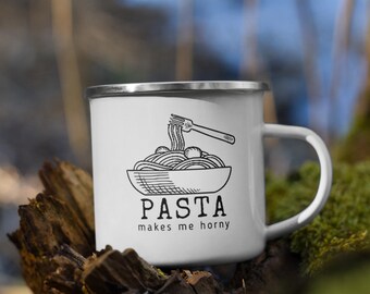 Horny for Pasta Camper Outdoor Enamel Mug for Coffee Tea Hiking Lovers