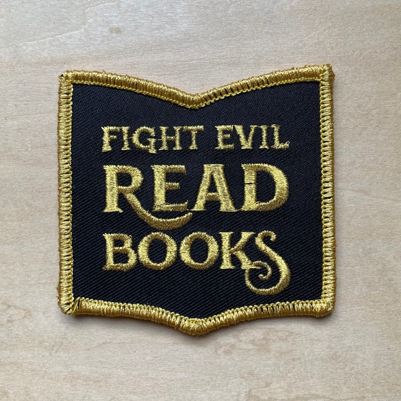 Fight Evil Read Books Patch for librarians and book lovers image 1