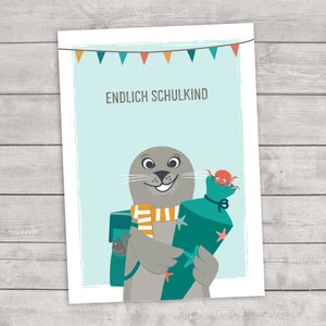 Postkarte Robbe mit Schultüte „Endlich Schulkind“ –  Karte zur Einschulung, Einladungskarte, A6 für Kinder der Robbenklasse