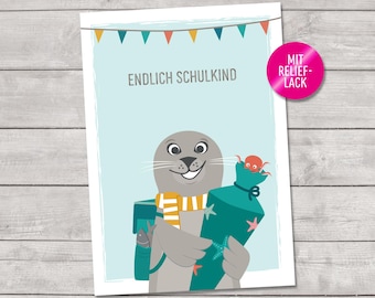 Postcard of a seal with a school cone "Finally a schoolchild" – card for starting school, invitation card, A6 for children of the seal class