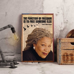 Toni Morrison Poster, Toni Morrison Quote Poster, The Function of Freedom Is To Free Someone Else Poster, Toni Morrison Portrait Poster TM1