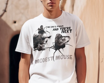 Modest Mouse No One's First and You're Next T Shirt Heavy Cotton