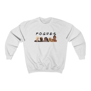 Pogues for Life Sweatshirt