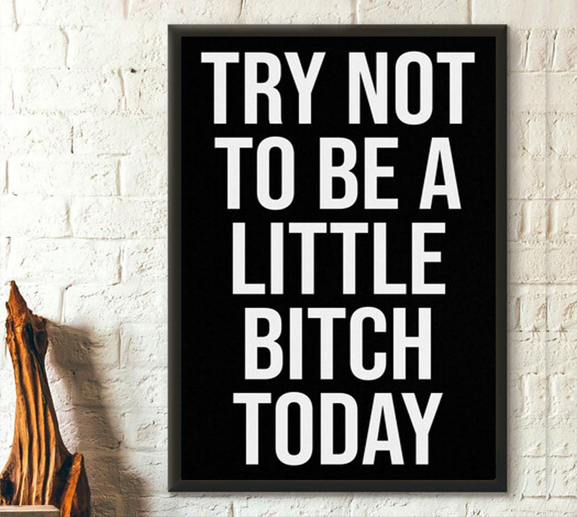 Try Not to Be A Bitch Banner Home Gym Decor Motivational - Etsy - How To Not Be A Bitch