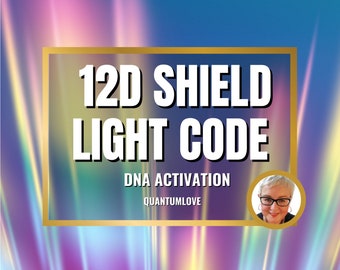 12D SHIELDING Psychic Protection Light Language Transmission | Starseed Activation | Psychic Protection Dna activation |  Top UK Psychic