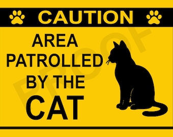 Funny Caution Area Patrolled By The Cat Garden Metal Sign Fence Gate Garage Plaque