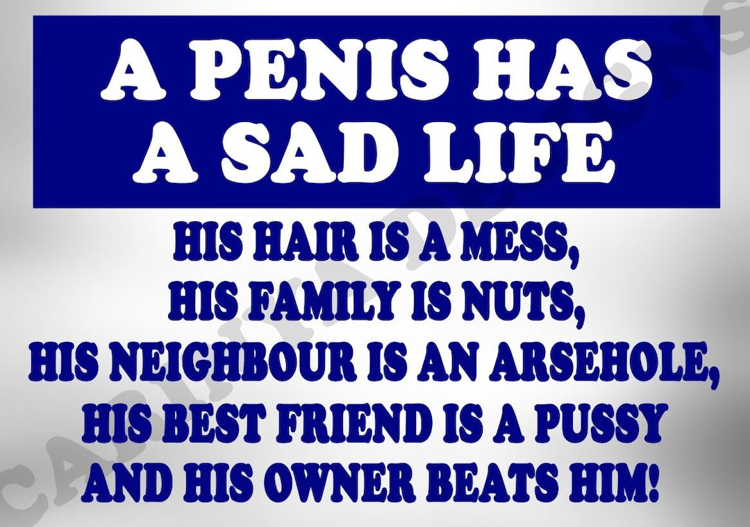 A Penis Has A Sad Life