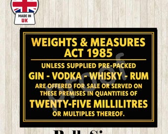 25ml Weights & Measures Act Alcohol Law Sign Pub Bar Restaurant Licensing