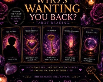 May include: A tarot reading graphic titled Who's Wanting You Back? featuring five cards labeled 1 through 5 with illustrations of a silhouette, a heart, a key, an archway, and a crystal ball, surrounded by purple roses, candles, and keys.