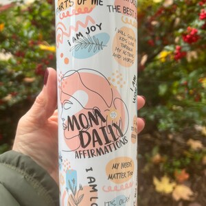 Mom Affirmations Tumbler