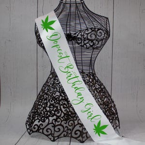 Dopest Birthday Girl Sash, Dope birthday sash, dope Party, stoner birthday gift, High Birthday party