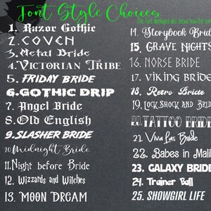 May include: A dark gray background displays a list of 25 font style choices in white. The title "Font Style Choices" is in green script. The fonts include "Razor Gothic", "Metal Bride", and "Gothic Drip".