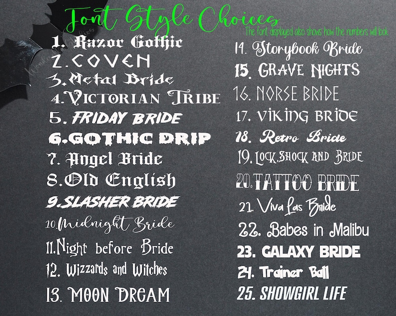 May include: A dark gray background displays a list of 25 font style choices in white. The title "Font Style Choices" is in green script. The fonts include "Razor Gothic", "Metal Bride", and "Gothic Drip".