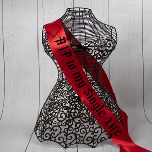 RIP to Single Life Bride Sash, bachelorette sash, Gothic Bridal Party Sash, goth bride bachelorette , Halloween Bridal Party,Custom Sash