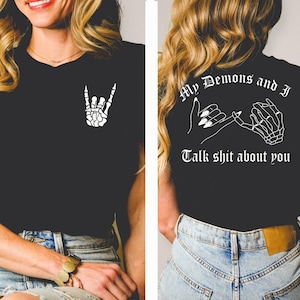 My Demons and I Talk S*** about you, Goth Alternative Shirt, Demons Shirt, Cute Gothic, Long Sleeve Plus size