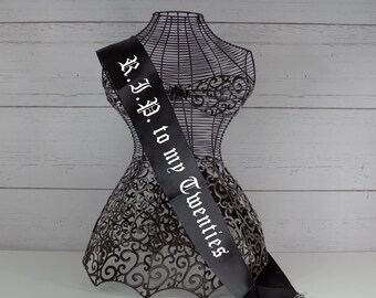 RIP to my Twenties Sash, Birthday Coven Sash,birthday witch sash, Gothic Party Sash ,Goth Custom Sash