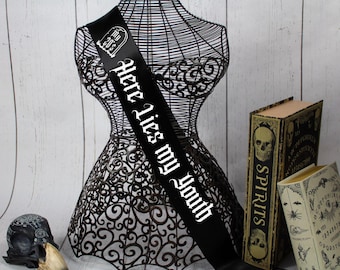 Death to my Youth Sash, Death to my Twenties Sash,  30th birthday sash, Gothic Party Sash ,Goth Custom Sash
