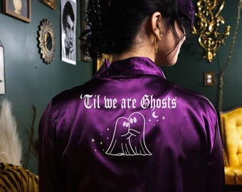 Ghost Lovers Til We Are Ghosts Robe, Bride Till Death Bachelorette Robe, Gothic Bridal Party, Getting Ready Robe, Plus Size Robe