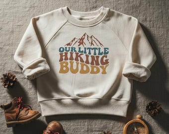 Our Little Hiking Buddy Toddler Sweatshirt - Retro Camping Adventure Pullover - Natural Crewneck for Kids - Outdoor Hiking Shirt