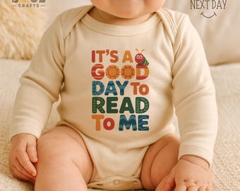 It's a Good Day to Read to Me Baby Bodysuit, Reading Bodysuit, Bookworm Baby Gift, Book Lover Infant Bodysuit, Future Reader Shower Gift