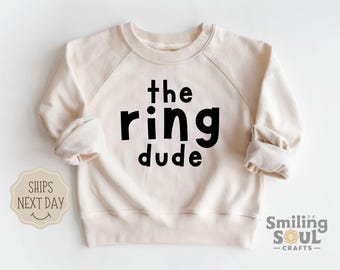 The Ring Dude Toddler Sweatshirt, Retro Wedding Crewneck, Natural Pullover, Ring Bearer Outfit, Funny Kids Wedding Attire, Cute Toddler Gift