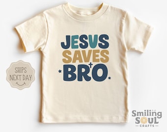 Jesus Saves Bro Kids Shirt Christian Toddler Tee Bible Verse Shirt Religious Toddler Outfit Biblical Kids T Shirt Jesus Christian Shirt