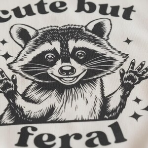 Cute But Feral Toddler Sweatshirt, Funny Raccoon Pullover, Retro Crewneck, Kids Meme Shirt, Cute Toddler Clothes, Natural Animal Graphic Tee image 4
