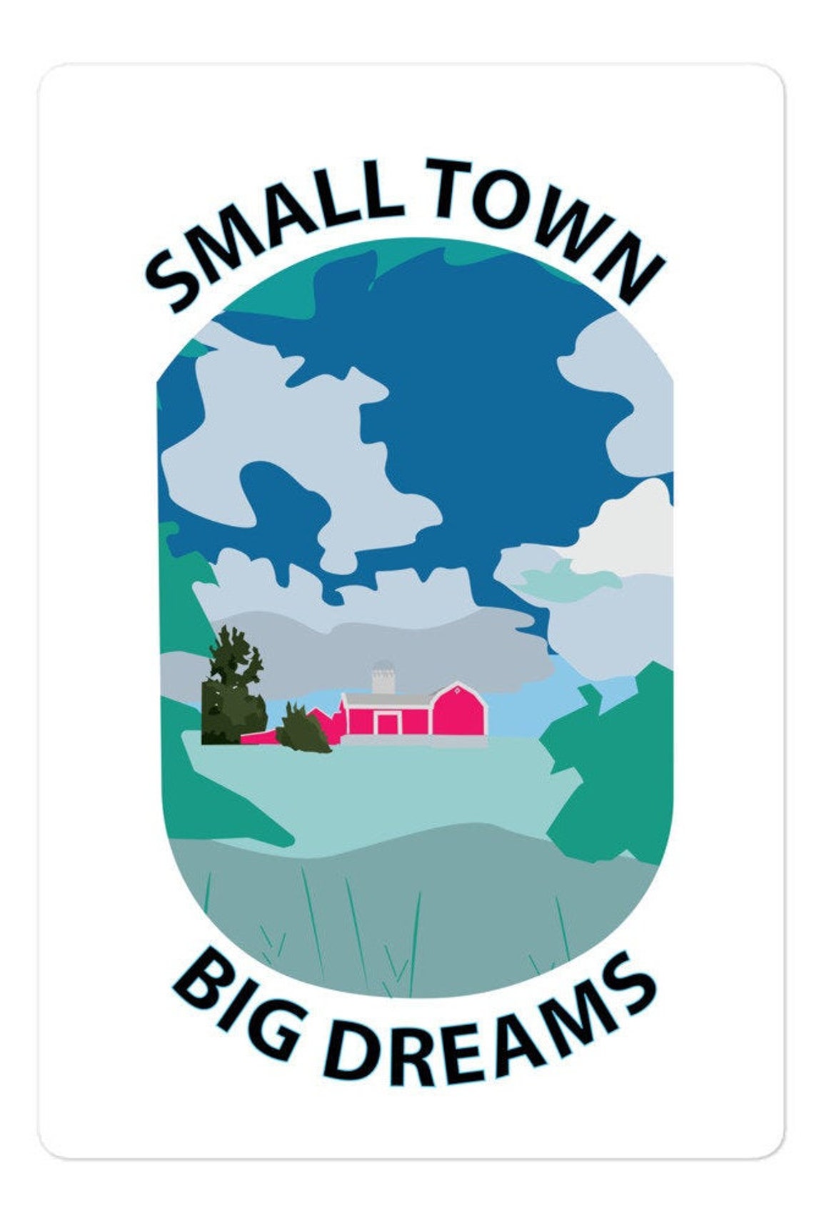 Small Town Girl small Town Big Dreams Sticker Barn Sticker Farm Sticker