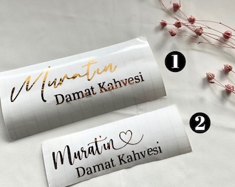 Damat kahvesi sticker, Aufkleber personalisiert, sticker personalisiert, personalisierte sticker, kız isteme, name aufkleber, Söz