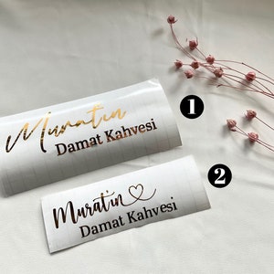 Damat kahvesi sticker, Aufkleber personalisiert, sticker personalisiert, personalisierte sticker, kız isteme, name aufkleber, Söz Bild 7