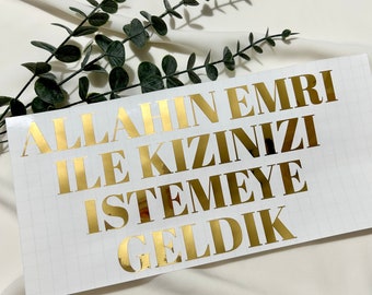 Allahin Emri ile Kizinizi istemeye Geldik sticker, Kiz Isteme, Söz Nişan engagement personalized, damat kahvesi, kız isteme sticker