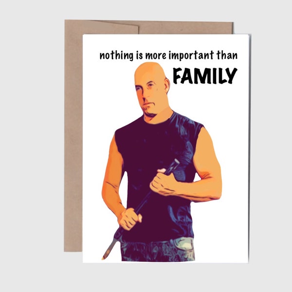 Dom Toretto Card | Nothing is more important than family | Fast and Furious