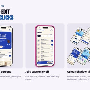 May include: A digital mockup template featuring smartphones with customisable screens, a jelly case, and adjustable colour, shadow, and glare settings. Text includes INSIDE EVERY PSD BUILT TO EDIT IN TWO CLICKS, Smart object screens, and Jelly case on or off.