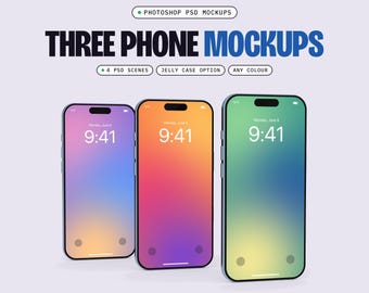 May include: Three smartphone mockups with gradient screens displaying the time 9:41. Text reads: PHOTOSHOP PSD MOCKUPS, THREE PHONE MOCKUPS, 4 PSD SCENES, JELLY CASE OPTION, ANY COLOUR. The devices feature thin black bezels and a top notch.