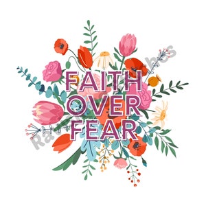 Faith Over Fear PNG Image, Instant Download, Sublimation Design, Creative Image, Digital File, Craft, Graphic, Clip Art, Designs