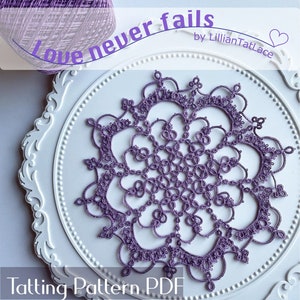 Love Never Fails Tatting Lace round Doily Pattern PDF instant download tatted frivolite shuttles gift idea lacy elegant small