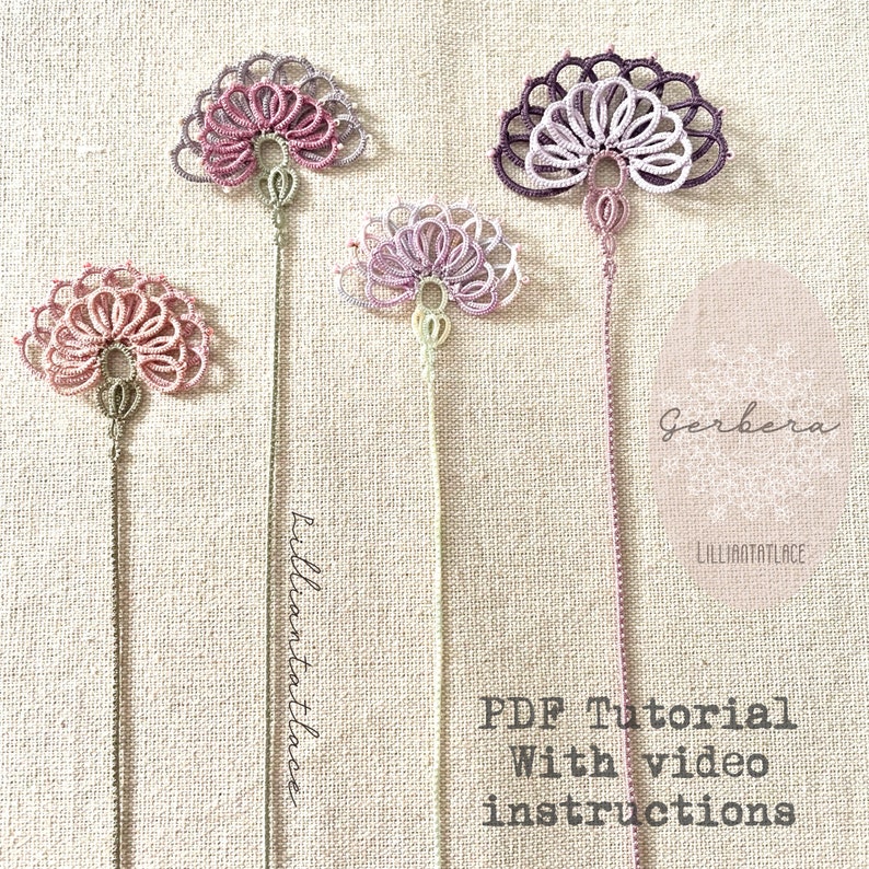 May include: Four tatting lace bookmarks in shades of pink and purple, each featuring a fan-shaped floral motif on a long thread stem. Text on the image reads: Gerbera, Lilliantatlace, and PDF Tutorial With video instructions.