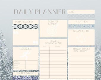 May include: A printable daily planner with a wintery background. The planner includes sections for mood, goals, appointments, exercise, water intake, meal tracking, things to do, to call or email, money tracking, notes, and things to do tomorrow.