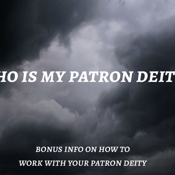 Who is my patron deity? | Deity identification| godspousal identification| patron deity | witchcraft | same day