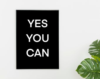 Yes You Can Quote Print Download, Motivational Digital Print Quote, Digital Quote Wall Print, Inspirational Quote