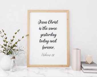 Hebrews 13:8 Bible Verse Wall Art, Scripture Wall Art, Minimalist Christian Wall Art, Christian Home Decor