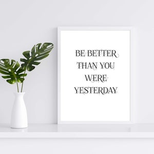 Digital Quote Print Be Better, Quote Wall Art, Inspirational Wall Art, Printable Wall Art, Digital Print