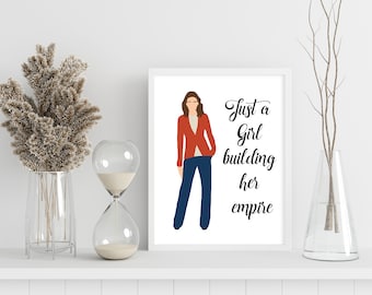Just a Girl building her empire, Feminist Quote Print Wall Art, Feminist  Quote Poster, Inspirational Print, Digital Print