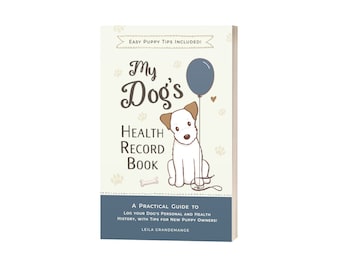 Ultimate Dog Heath Record Book with Easy Puppy Tips