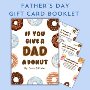 Puede incluir: Libro de tarjetas de regalo para el Día del Padre con temática de rosquillas. La portada dice "If You Give a Dad a Donut" con ilustraciones de rosquillas. Tarjetas adicionales sugieren café, paz y una noche de cine. El libro es de Quinn & Carter.
