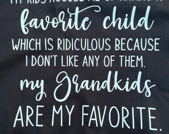 My Grandkids are My Favorite | I love my grandkids | Grandparent Top